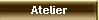 Atelier