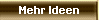 Mehr Ideen